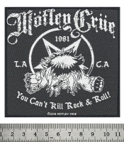 Нашивка ткана MOTLEY CRUE - YOU CAN'T KILL ROCK N ROLL (ofp-205)
