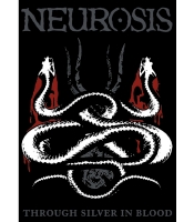 Плакат Neurosis (Through Silver in Blood)