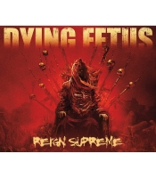 Плакат Dying Fetus (Reign Supreme)