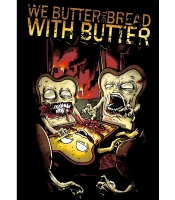 Плакат We Butter The Bread With Butter (Toasts)