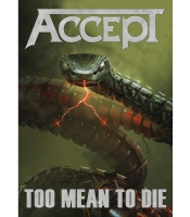 Плакат Accept "Too Mean To Die"