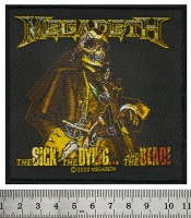 Нашивка ткана MEGADETH - THE SICK, THE DYING AND THE DEAD (ofp-413)