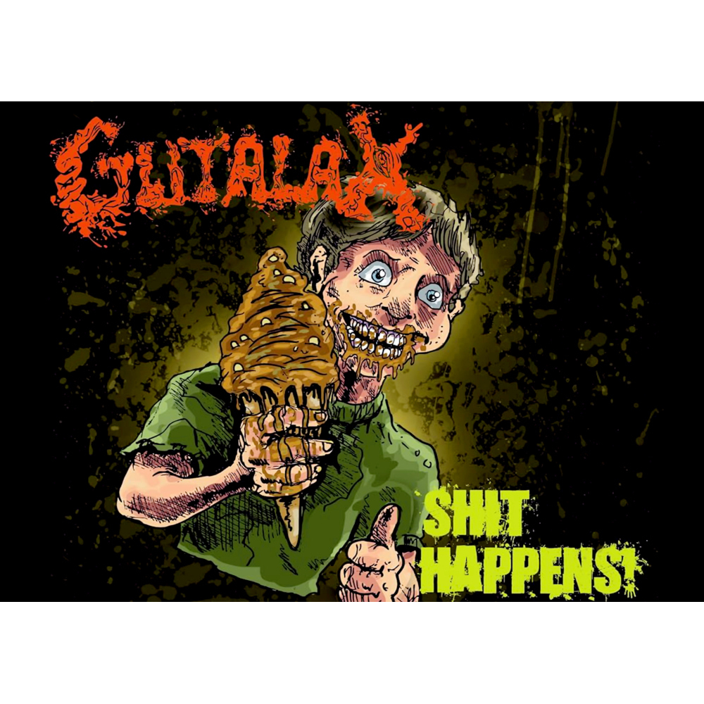 Плакат Gutalax (Shit Happens) Плакат Gutalax (Shit Happens)