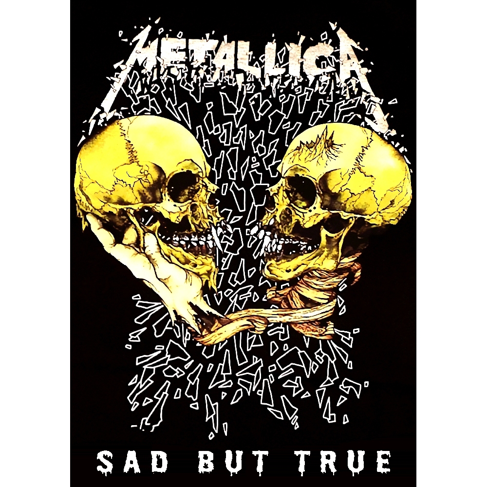 Плакат Metallica "Sad But True"