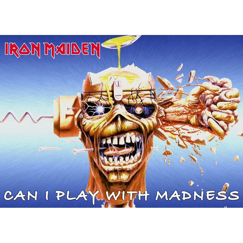 Плакат Iron Maiden "Can I Play With Madness" Плакат Iron Maiden "Can I Play With Madness"