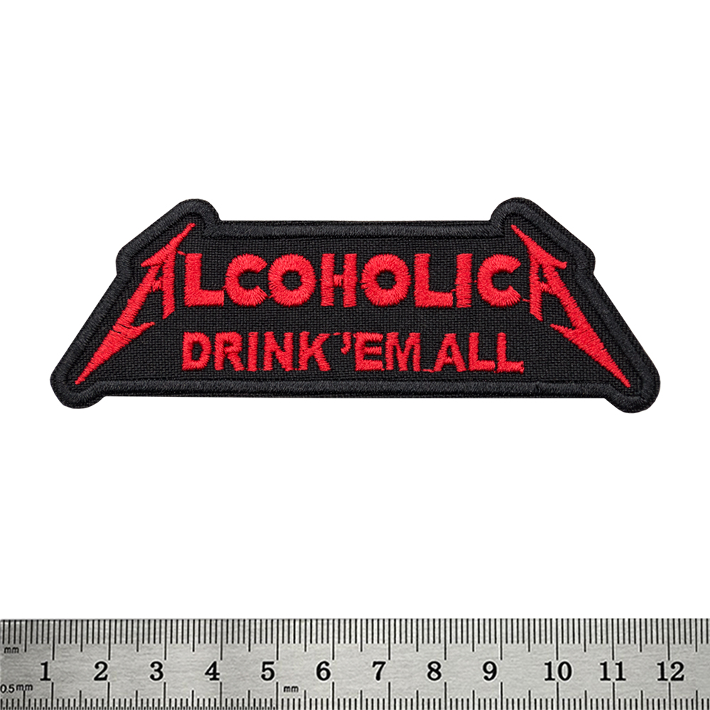 Нашивка Alcoholica "Drink'em All"